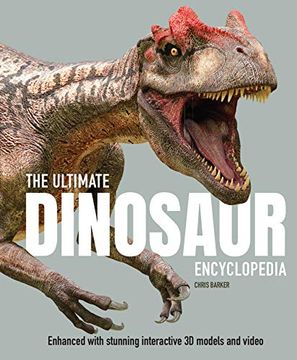 portada The Ultimate Dinosaur Encyclopedia: Enhanced With Stunning Interactive 3d Models and Videos (en Inglés)