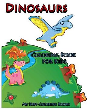 portada Coloring Book For Kids: Dinosaurs Coloring Book for Kids: Creative Haven Coloring Books: coloring book for kindergarten and kids (en Inglés)