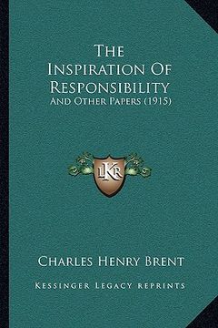 portada the inspiration of responsibility: and other papers (1915) (in English)