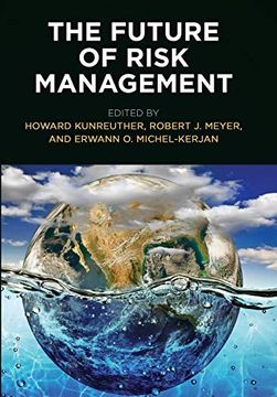 portada The Future of Risk Management (Critical Studies in Risk and Disaster) (en Inglés)