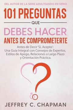 portada 101 Preguntas que Debes Hacer Antes de Comprometerte (in Spanish)
