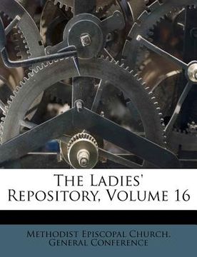 portada the ladies' repository, volume 16 (en Inglés)