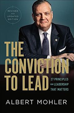 portada The Conviction to Lead: 27 Principles for Leadership That Matters (en Inglés)
