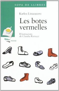 Les botes vermelles (Llibres Infantils I Juvenils - Sopa De Llibres. Sèrie Verda) (en Catalán)
