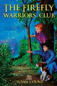 portada The Firefly Warriors Club: 1 (Texas Boys Adventures) (en Inglés)