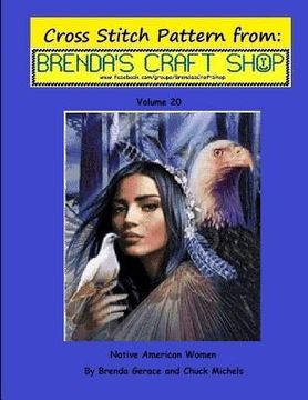 portada Native American Women - Cross Stitch Pattern from Brenda's Craft Shop: Cross Stitch Pattern from Brenda's Craft Shop - Volume 20 (in English)