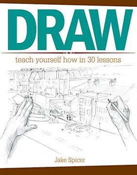 portada Draw: Teach Yourself How in 30 Lessons (en Inglés)