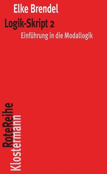 portada Logik-Skript 2: Einfuhrung in Die Modallogik (en Alemán)