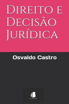 portada Direito e Decisão Jurídica (en Portugués)