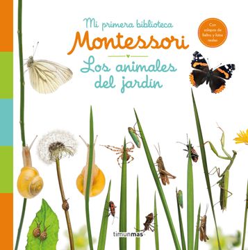 portada Los animales del jardín. Mi primera biblioteca Montessori (in Spanish)