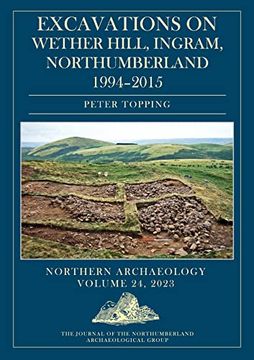 portada Excavations on Wether Hill, Ingram, Northumberland, 1994-2015 (in English)