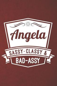 portada Angela Sassy Classy & Bad-Assy: Angela Sassy Classy & Bad-Assy (in English)