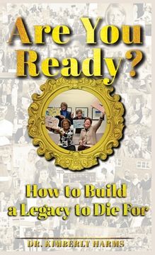 portada Are You Ready?: How to Build a Legacy to Die For