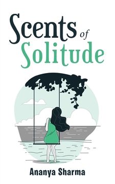 portada Scents of Solitude (en Inglés)