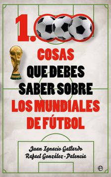 portada 1000 Cosas que Debes Saber Sobre los Mundiales de Fútbol (in Spanish)