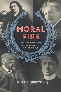 portada Moral Fire: Musical Portraits From America's fin de Siecle (en Inglés)