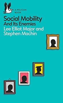 portada Social Mobility: And its Enemies (Pelican Books) (en Inglés)