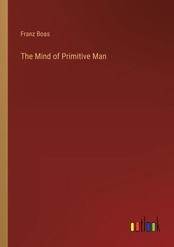portada The Mind of Primitive Man 