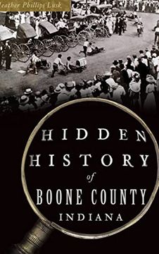 portada Hidden History of Boone County, Indiana (en Inglés)
