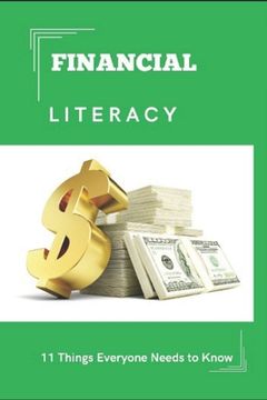 portada Financial Literacy: 11 Things Everyone Needs to Know (en Inglés)