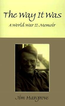 portada the way it was: a world war ii memoir (en Inglés)
