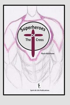 portada the superheroes of the cross (in English)