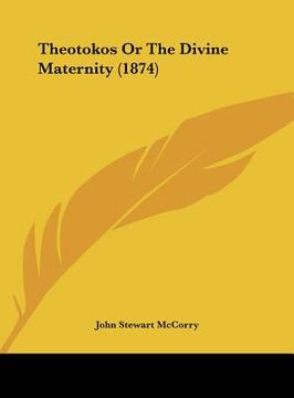 portada theotokos or the divine maternity (1874) (in English)