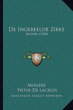 portada De Ingebeelde Zieke: Blyspel (1760)