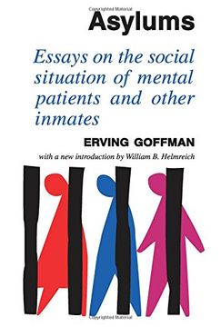 portada Asylums: Essays on the Social Situation of Mental Patients and Other Inmates 