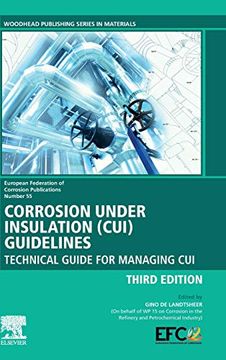 portada Corrosion Under Insulation (Cui) Guidelines: Technical Guide for Managing cui (European Federation of Corrosion (Efc) Series) (en Inglés)