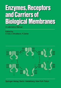 portada enzymes, receptors, and carriers of biological membranes: a laboratory manual (en Inglés)