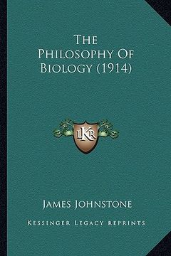 portada the philosophy of biology (1914) (in English)