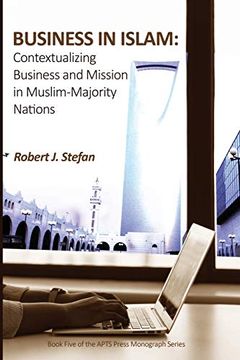 portada Business in Islam: Contextualizing Business and Mission in Muslim-Majority Nations 