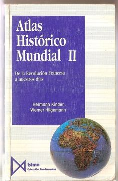atlas histórico mundial ii. de la revolución francesa a nuestros días