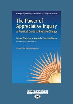 portada The Power of Appreciative Inquiry: A Practical Guide to Positive Change (Revised, Expanded) (Large Print 16pt) (en Inglés)