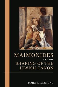 portada Maimonides and the Shaping of the Jewish Canon (en Inglés)