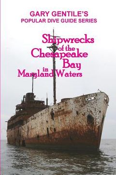 portada Shipwrecks of the Chesapeake Bay in Maryland Waters