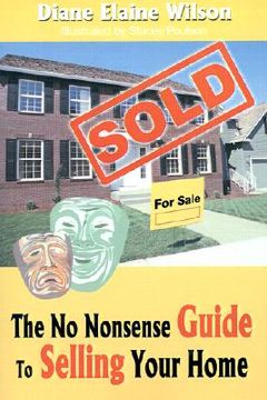 portada the no nonsense guide to selling your home (en Inglés)