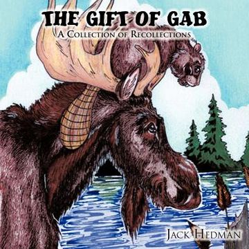 portada the gift of gab: a collection of recollections (en Inglés)
