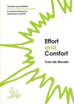 portada Effort and Comfort: Towards reconciliation between nature and humanity in search of harmony and peace of mind (in English)