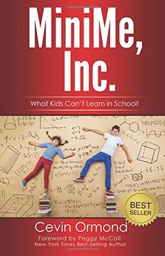 portada MiniMe, Inc.: What Kids Can't Learn in School!