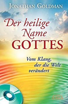 portada Der Heilige Name Gottes: Vom Klang, der die Welt Verändert (en Alemán)