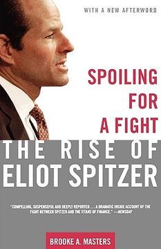 portada Spoiling for a Fight: The Rise of Eliot Spitzer (en Inglés)