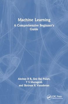 portada Machine Learning: A Comprehensive Beginner's Guide (en Inglés)