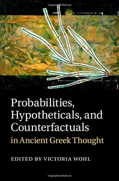 portada Probabilities, Hypotheticals, and Counterfactuals in Ancient Greek Thought (en Inglés)