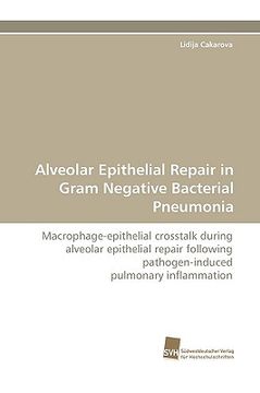 portada alveolar epithelial repair in gram negative bacterial pneumonia (en Inglés)