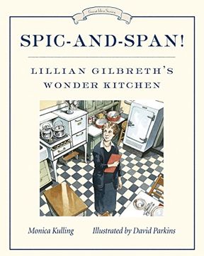 portada Spic-And-Span!: Lillian Gilbreth's Wonder Kitchen (in English)