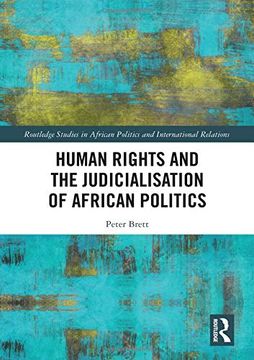 portada Human Rights and the Judicialisation of African Politics (Routledge Studies in African Politics and International Relations) (in English)