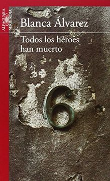 portada Todos Heroes Muert.seri-roja Alfagua (in Spanish)