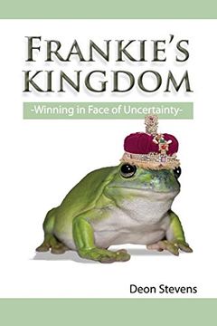 portada Frankie's Kingdom: Winning in the Face of Uncertainty (in English)